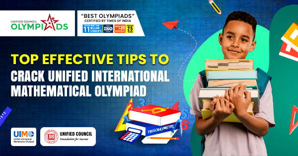 Top Effective Tips To Crack Unified International Mathematical Olympiad - Unified Council